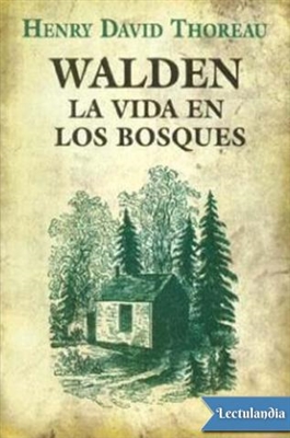 Walden, o la vida en el bosque